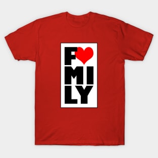 I Love My Family Slogan Family Reunion Typography T-Shirt